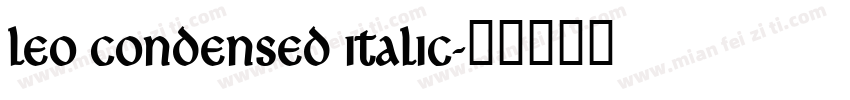 Leo Condensed Italic字体转换
